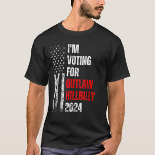 I'm Voting For the Outlaw Hillbilly 2024 US Flag T-Shirt