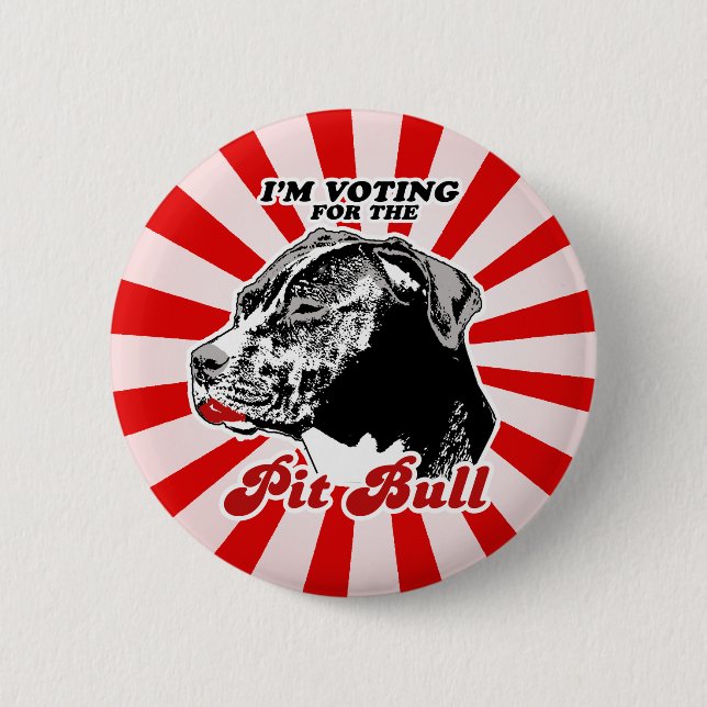 I'm voting for the Pit Bull 6 Cm Round Badge (Front)