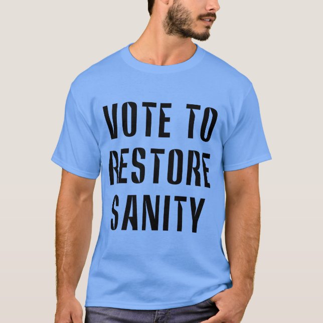 I'm Voting to Restore Sanity Large T-Shirt (Front)