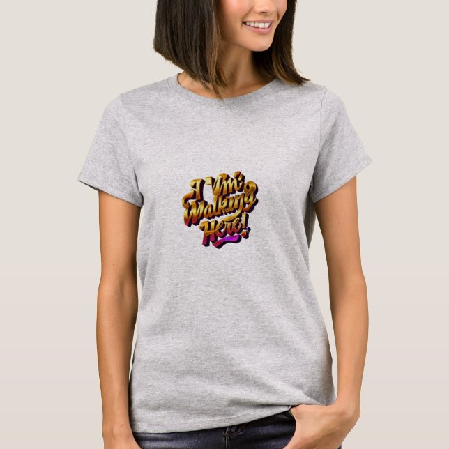 I'm Walking Here! Women Basic T-Shirt (Front)