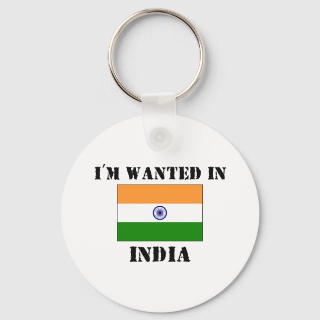 I'm Wanted In India Key Ring (Front)