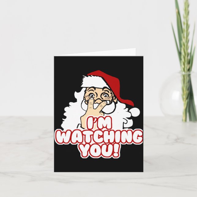 Im Watching You Christmas Santa Claus  Card (Front)