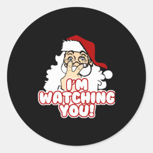 Im Watching You Christmas Santa Claus Classic Round Sticker