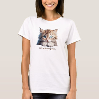I'm Watching You Cute Cat T-Shirt