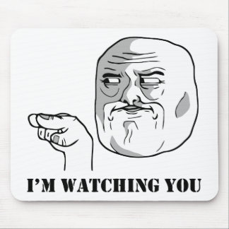 I'm watching you - meme mouse mat