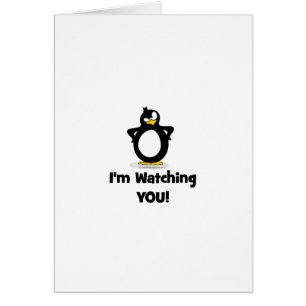 I'm Watching You Penguin