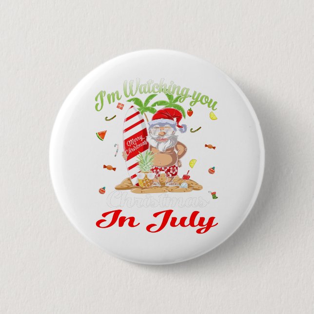 I'm Watching You Santa Christmas In July Tank Top 6 Cm Round Badge (Front)