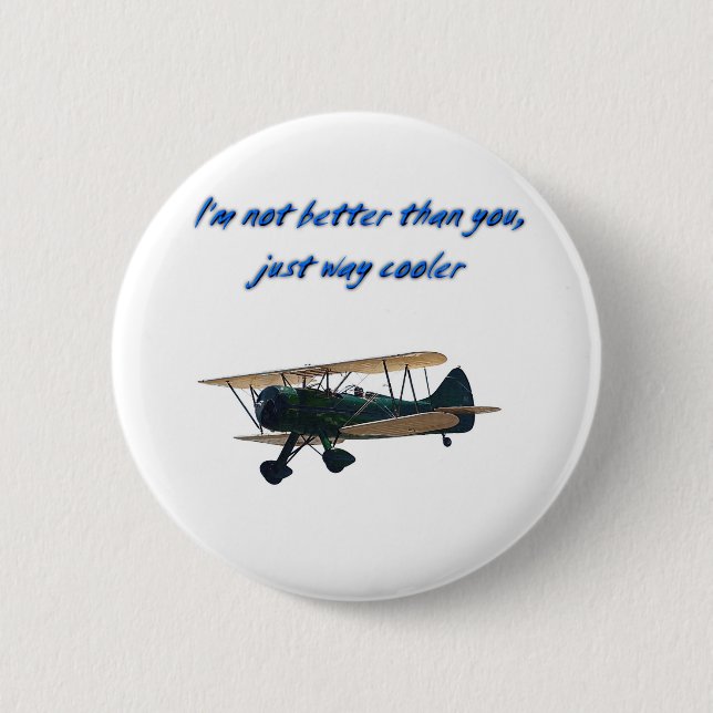 I'm Way Cooler,  WACO 6 Cm Round Badge (Front)