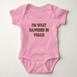 I'm What Happened In Vegas! Baby Bodysuit
