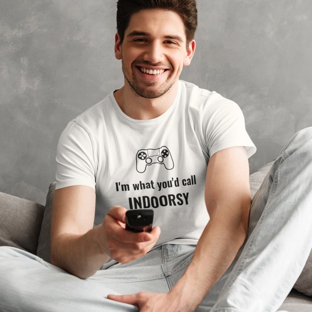 I'm What You'd Call Indoorsy Customisable Gamer T- T-Shirt (Creator Uploaded)