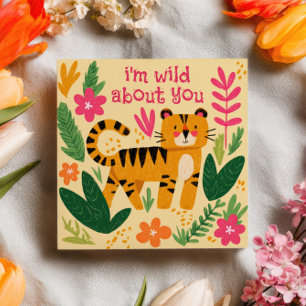 I'm Wild About You Jungle Tiger Valentine's Day  Card