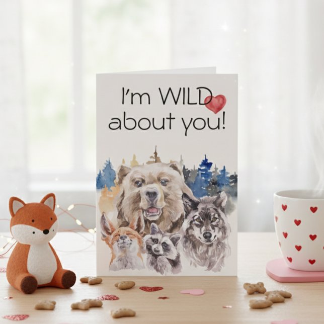 I'm Wild about you Woodland Animals Bear Wolf Card (Creator Uploaded)