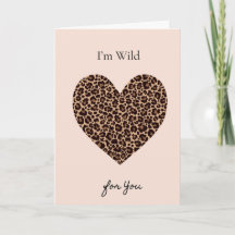 I'm Wild for You Valentine's Day Card