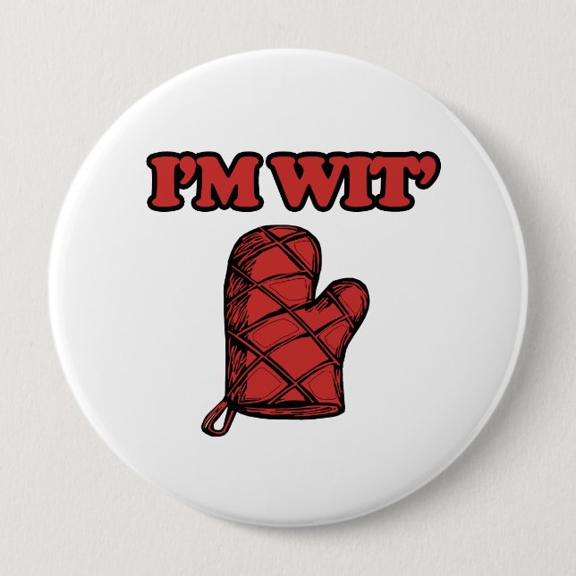 I'm Wit Mitt.png 10 Cm Round Badge (Front)