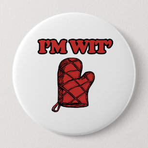 I'm Wit Mitt.png 10 Cm Round Badge