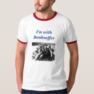 I'm with Bonhoeffer T-Shirt