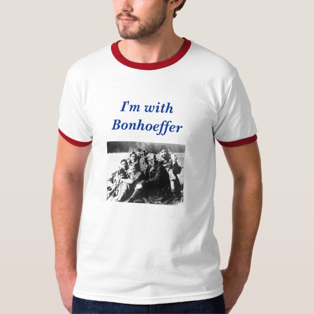 I'm with Bonhoeffer T-Shirt (Front)
