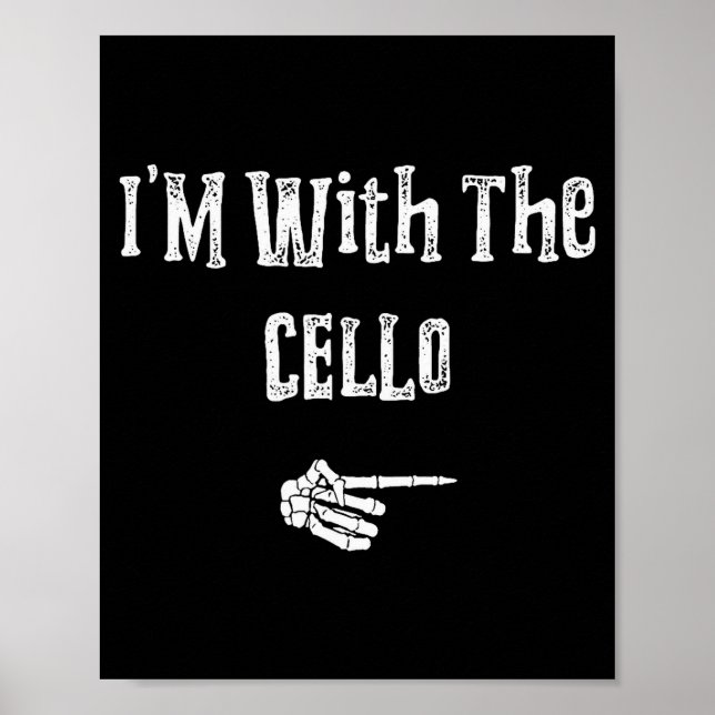 I'm With Cello Halloween Costume Funny Couples Mat Poster (Front)