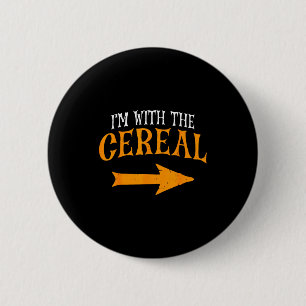 I'm With Cereal Halloween Costume Funny Couples Ce 6 Cm Round Badge