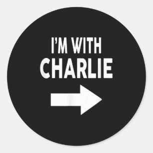I'm With Charlie Name Classic Round Sticker