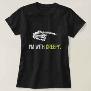 I'M WITH CREEPY Funny Halloween T-Shirt
