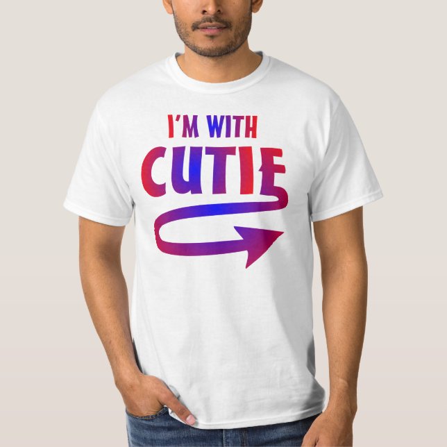 I'm with Cutie T-Shirt (Front)
