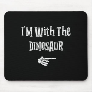 I'm With Dinosaur Halloween Costume Funny Couples  Mouse Mat