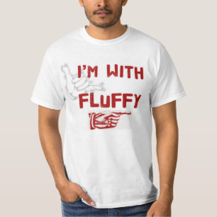 I'm With Fluffy T-Shirt