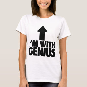 Im With Genius T-Shirt
