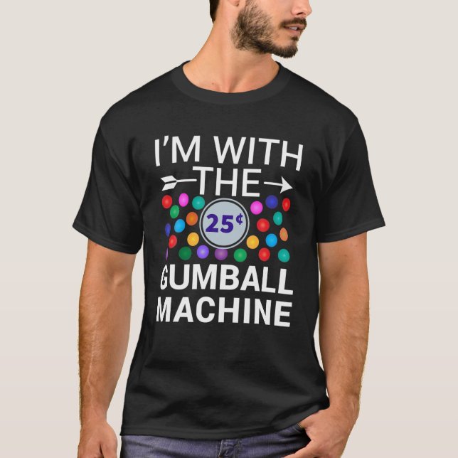 I'm With Gumball Machine Matching Costume Hallowee T-Shirt (Front)