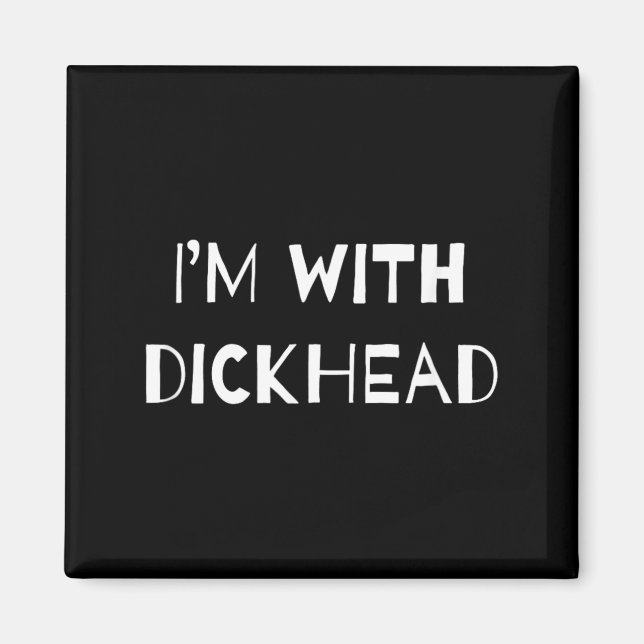 Im With Head Funny Gag Joke Magnet (Front)