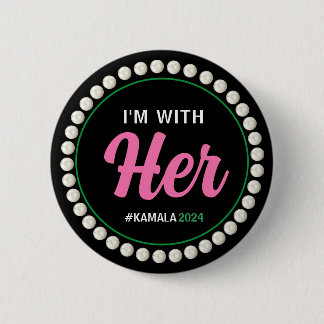 I'M WITH HER 2024 Campaign Button (Pink Green)