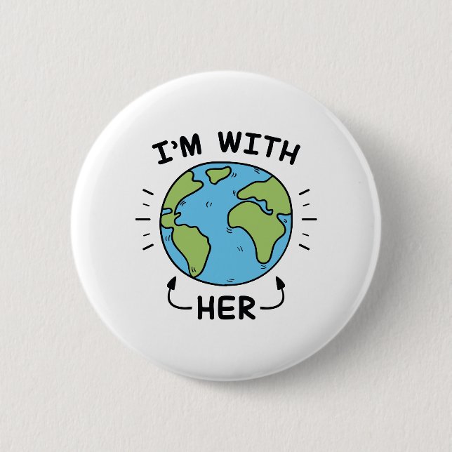 I'm With Her 6 Cm Round Badge (Front)