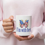 I'm With Her Cute Kamala Harris Butterfly Coffee Mug<br><div class="desc">I'm with Her mug. Support Kamala Harris for President. Beautiful American flag butterfly with pretty flowers for a democrat who likes cute political designs.</div>