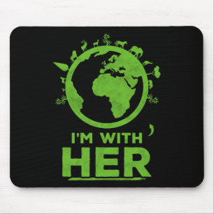 I'm With Her Earth Shirt Environment Awareness Ear Mouse Mat