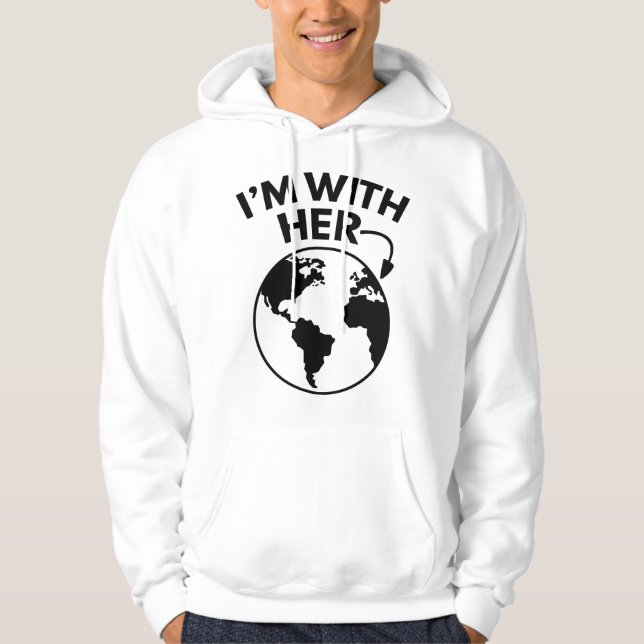 I'm With Her Hoodie (Front)