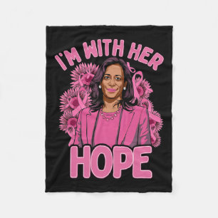 I'm With Her Hope Kamala Harris 2024 Breast Cancer Fleece Blanket