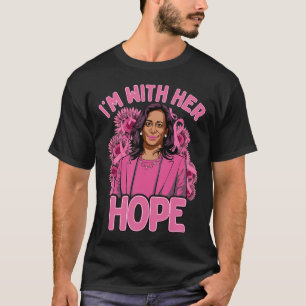 I'm With Her Hope Kamala Harris 2024 Breast Cancer T-Shirt