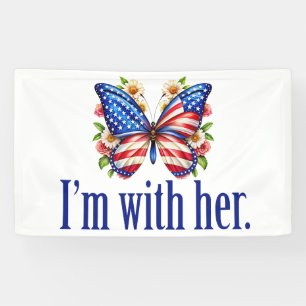 I'm With Her Kamala Harris for President Butterfly Banner