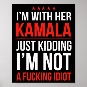 I'm With Her Kamala President Kamala Harris W 2024 Poster