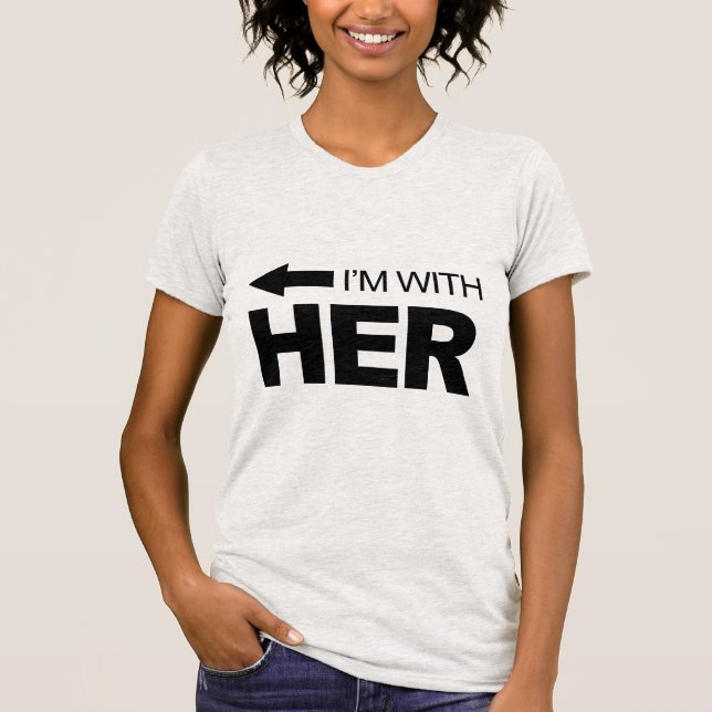 I'm with her (left) T-Shirt (Front)