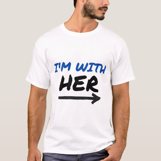 I'm With Her - Matching Couple Arrow Left T-Shirt (Front)