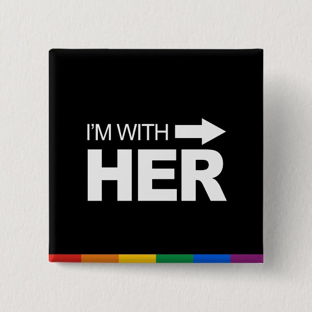 I'm with her (right) -.png 15 cm square badge (Front)