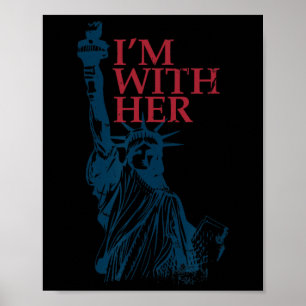 I'm With Her Statue Of Lady Liberty Kamala Harris  Poster