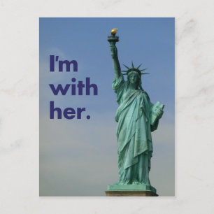 I'm with her. Statue of Liberty Postcard