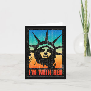 I'm With Her Statue Of Liberty Vintage Poster  Card