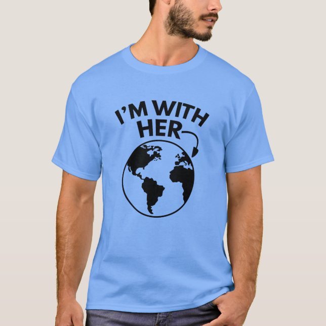 I'm With Her T-Shirt (Front)