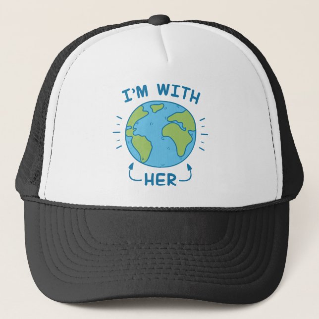 I'm With Her Trucker Hat (Front)