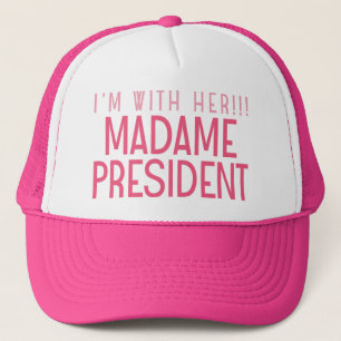 I'M WITH HER!!! TRUCKER HAT