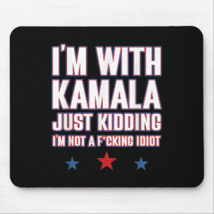 I'm With Kamala Just Kidding Not Idiot Retro Elect Mouse Mat